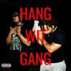 HANG WIT GANG (feat. GPerc) - Single