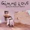Gimme Love - Sia lyrics