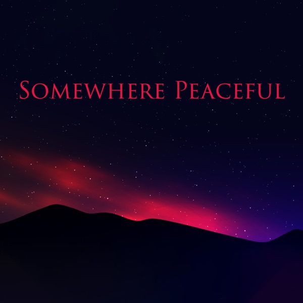 Somewhere Peaceful: Night Embrace, Beautiful and Soft Life
