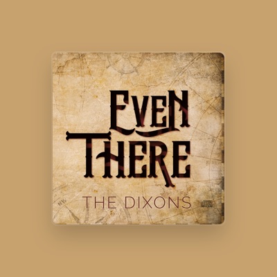 Listen to The Dixons, watch music videos, read bio, see tour dates & more!