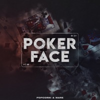 Poker Face - Single - Popcorn & MARE
