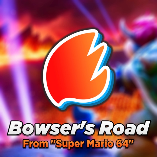 Bowser's Road (From "Super Mario 64") [Orchestral Arrangement]
