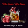 Win Some Loose Some (feat. Dr Moruti) - Single