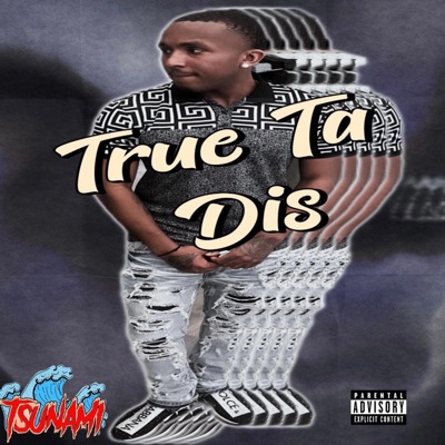 True Ta Dis - Single