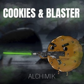 Cookies & Blaster Alchimik