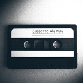 Cassette My Way artwork