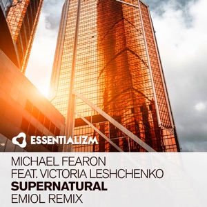 Supernatural (feat. Victoria Leshchenko) [Emiol Remix] - Single