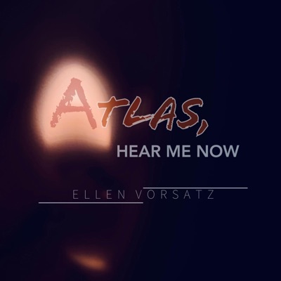 Atlas, Hear Me Now - Single