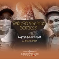 Thitsha Tenda Kha Lufuno (feat. Eazy SA & Isaiah Everest) [Radio Edit] - Single - Misterwiz