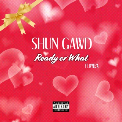 Ready Or What? (feat. Kyle'A) - Single
