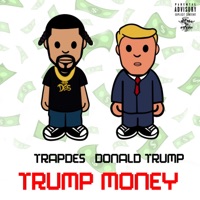 Trump Money - Single - TrapDes
