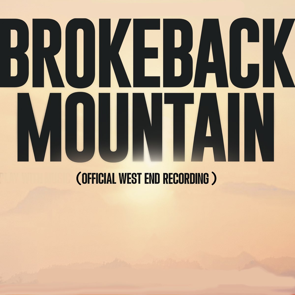 ‎Brokeback Mountain (Official West End Cast Recording) - Dan Gillespie ...