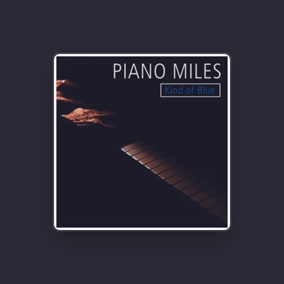 Listen to Piano Miles, watch music videos, read bio, see tour dates & more!