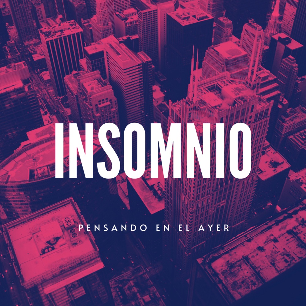 Обложка альбома «Pensando en el Ayer - EP» — Insomnio