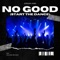 No Good (Start the Dance) (feat. Prodigy) - Jordan Hind lyrics