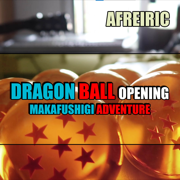 Dragon Ball Opening - Makafushigi Adventure (Instrumental) - Afreiric