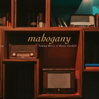 Mahogany - Single - Tommy Berre & Denis Turbide