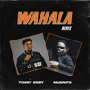 Wahala (Remix) - Tenny Eddy & Magnito