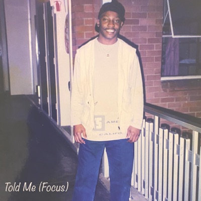 Told Me (Focus) - Single