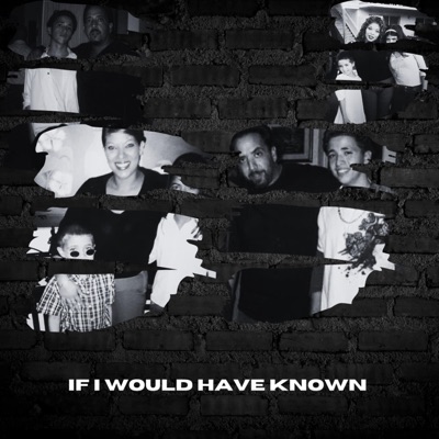 If I Would Have Known - Single