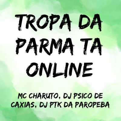 Tropa da Parma Ta Online - Single