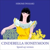 Cinderella Honeymoon (Speed-Up Version) artwork