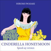 Cinderella Honeymoon (Speed-Up Version)