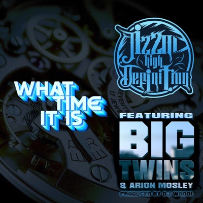 What Time It Is (feat. Big Twins & Arion Mosley) - EP