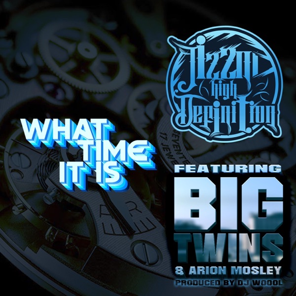 What Time It Is (feat. Big Twins & Arion Mosley) - EP
