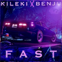 Fast (feat. Benjii) - Single - Kileki