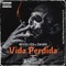 Vida Perdida (feat. Reyes Zco) - El Chvpo lyrics