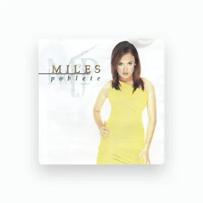 Listen to Miles Poblete, watch music videos, read bio, see tour dates & more!