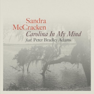 Carolina In My Mind (feat. Peter Bradley Adams) - Single