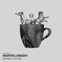 Morning Caffeine - Single - Martin Landsky