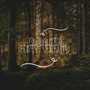 Enchanted Forest Serenity