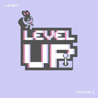 Ascolta 'Level Up' di L8-Bit