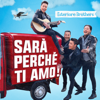 Sarà perché ti amo (Version Esteriore Brothers) - Esteriore Brothers