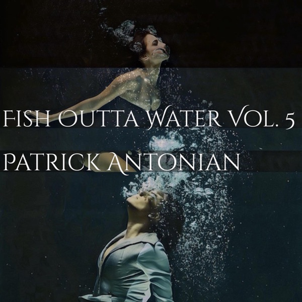 Fish Outta Water, Vol. 5 - EP