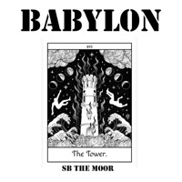 Babylon: The Tower - Single - SB the Moor