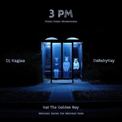 3Pm (feat. DJ KAGISO & DaBabyKay) - EP