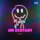 On Ecstasy Single