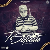 Te Sofocate - Single - Micro Desacatao
