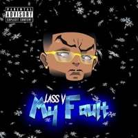 My Fault - Single - Lass V