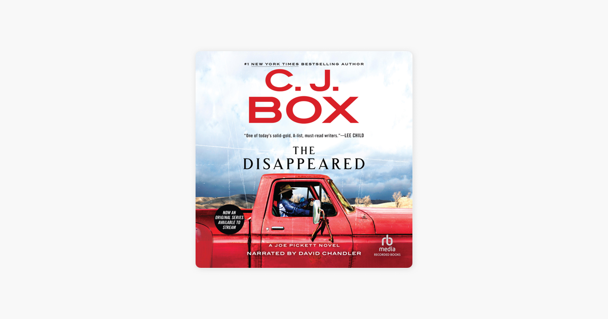 The Disappeared(Joe Pickett) by C. J. Box (audiobook) - Apple Books