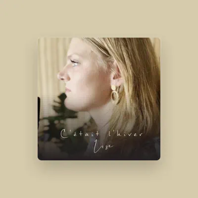 Listen to Lise, watch music videos, read bio, see tour dates & more!