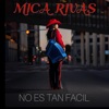 No Es Tan Facil