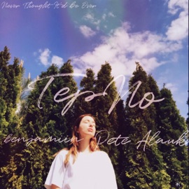 Never Thought It'd Be Over Tep No, Pete Alauk & benjamiin