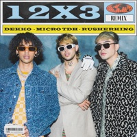 12x3 Remix - Single - DEKKO, Micro Tdh & Rusherking
