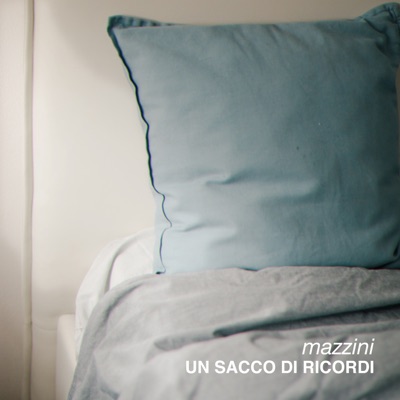 Un sacco di ricordi - Mazzini