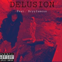 DELUSION (feat. Bryyfamous) - Single - 512 Yair